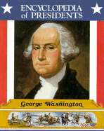 George Washington: First President of the United States