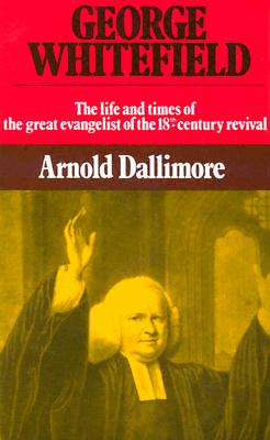 George Whitefield-V2: - Dallimore, Arnold A