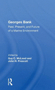 Georges Bank: Past, Present, and Future of a Marine Environment