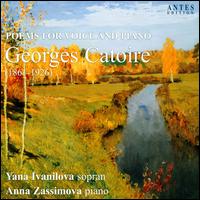 Georges Catoire: Poems for Voice and Piano - Anna Zassimova (piano); Iana Ivanilova (soprano)