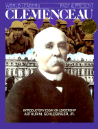 Georges Clemenceau - Gottfried, Ted, and Schlesinger, Arthur Meier, Jr. (Designer)