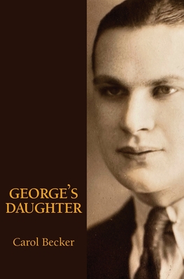 George's Daughter - Becker, Carol