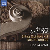 Georges Onslow: String Quintets, Vol. 2 - Nos. 10 and 22 - Elan Quintet