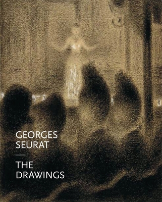 Georges Seurat: The Drawings - Seurat, Georges, and Hauptman, Jodi (Text by), and Buchberg, Karl (Text by)
