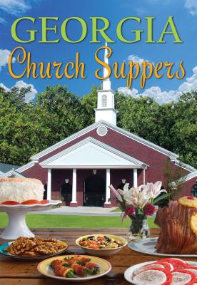 Georgia Church Suppers - Musgrove, Anita (Foreword by)