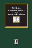 Georgia Citizen and Soldiers of the American Revolution