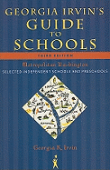 Georgia Irvin's Guide to Schools: Selected Independent Schools and Preschools