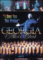 Georgia Mass Choir: I Owe You the Praise - 