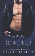 Georgia on My Mind: Southern Promises - Book Two