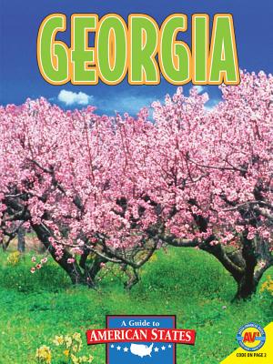 Georgia: The Peach State - Nault, Jennifer