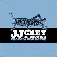 Georgia Warhorse - JJ Grey & Mofro