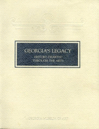 Georgia's Legacy: History Charted Through the Arts