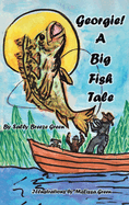 Georgie!: A Big Fish Tale