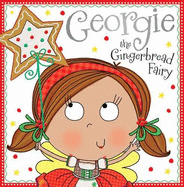 Georgie the Gingerbread Fairy: Fairy Story Books