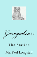 Georgiebear: The Station