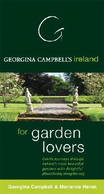 Georgina Campbell's Ireland for Garden Lovers - Campbell, Georgina, and Heron, Marianne