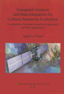 Geospatial Analysis and Data Integration for Cultural Resources Evaluation: A collection of articles on analytical geomatics  and their applications