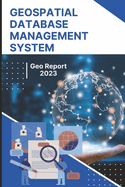 Geospatial Database Management System