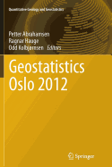 Geostatistics Oslo 2012