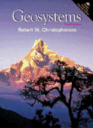 Geosystems: An Introduction to Physical Geography: Virtual Field Trip Upgrade - Christopherson, Robert W