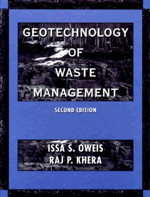Geotechnology of Waste Management - Oweis, Issa, and Khera, Raj