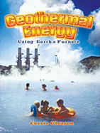 Geothermal Energy: Using Earth's Furnace