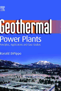 Geothermal Power Plants: Principles, Applications and Case Studies