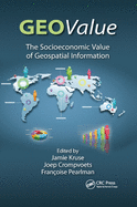 Geovalue: The Socioeconomic Value of Geospatial Information
