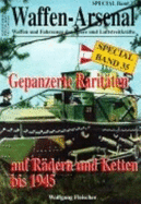 Gepanzerte Rarit?ten Auf R?dern Und Ketten. Bis 1945