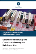 Ger?temodellierung und Charakterisierung von Hybridger?ten