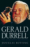 Gerald Durrell: The Authorised Biography