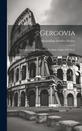 Gergovia: Zur Erluterung von Caesar de bello Gallico VII 35-51