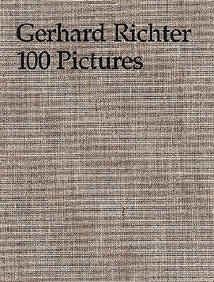 Gerhard Richter: 100 Pictures - Richter, Gerhard