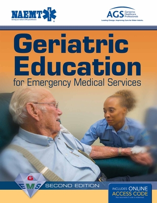 Geriatric Education For Emergency Medical Services (GEMS) - NAEMT