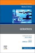 Geriatrics, an Issue of Medical Clinics of North America: Volume 104-5