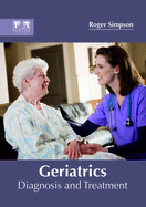 Geriatrics: Diagnosis and Treatment