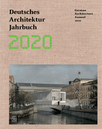 German Architecture Annual 2020: Deutsches Architektur Jahrbuch 2020