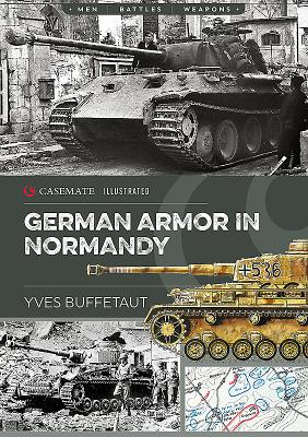 German Armor in Normandy - Buffetaut, Yves