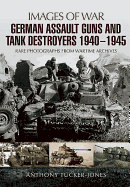 German Assault Guns and Tank Destroyers 1940 - 1945