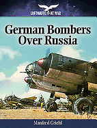 German Bombers Over Russia: 1940-1944