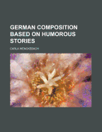 German Composition Based on Humorous Stories