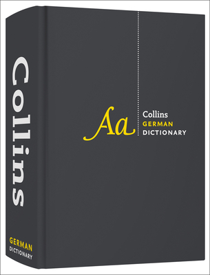 German Dictionary Complete and Unabridged: For Advanced Learners and Professionals - Collins Dictionaries