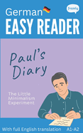 German Easy Reader - Paul's Diary: Graded Bilingual Story for German Beginners (A1-A2)