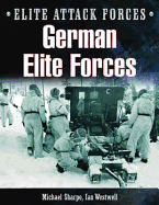 German Elite Forces. Michael Sharpe and Ian Westwell