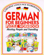 German for Beginners Puzzle Workbook: Meeting People and Travelling