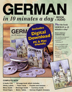 German in 10 Minutes a Day Audio CD: Language Course for Beginning and Advanced Study. Includes Workbook, Flash Cards, Sticky Labels, Menu Guide, Software, Glossary, Phrase Guide, and Audio Cds. Grammar. Bilingual Books, Inc. (Publisher)