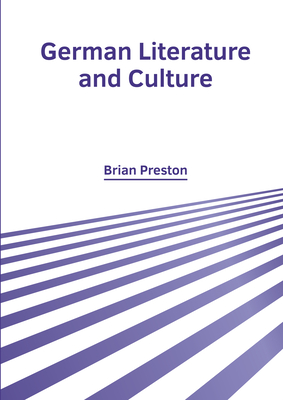 German Literature and Culture - Preston, Brian (Editor)