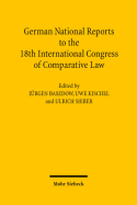 German National Reports to the 18th International Congress of Comparative Law: Washington 2010