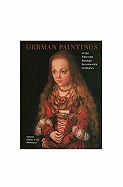 German Paintings of the Fifteenth Through Seventeenth Centuries