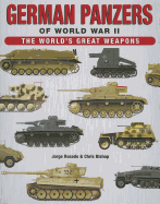 German Panzers of World War II: The World's Great Weapons